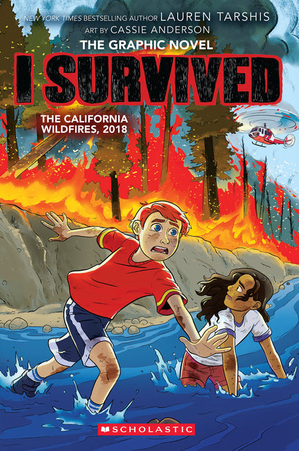 I Survived the California Wildfires, 2018 (I Survived Graphic Novel #13): Volume 13