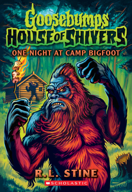 One Night at Camp Bigfoot (Goosebumps House of Shivers #6): Volume 6