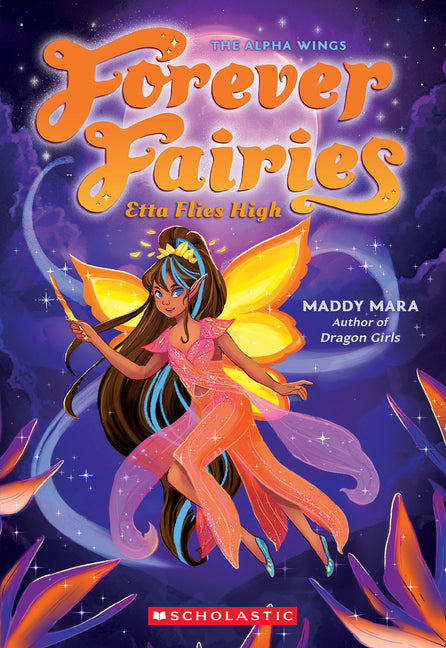 Etta Flies High (Forever Fairies #5): Volume 5