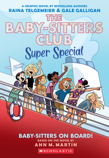 Baby-Sitters on Board!: A Graphic Novel (the Baby-Sitters Club Super Special #1)