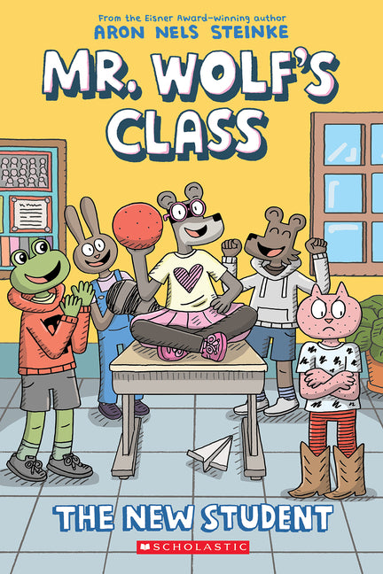The New Student: A Graphic Novel (Mr. Wolf's Class #6)