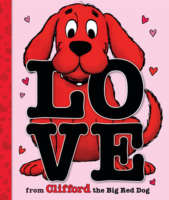 Love from Clifford the Big Red Dog (a Mini Storybook)