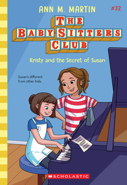 Kristy and the Secret of Susan (the Baby-Sitters Club #32): Volume 32