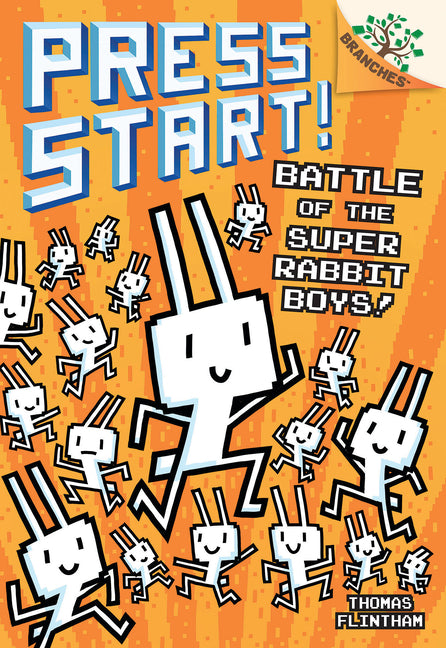 Battle of the Super Rabbit Boys!: A Branches Book (Press Start! #18)