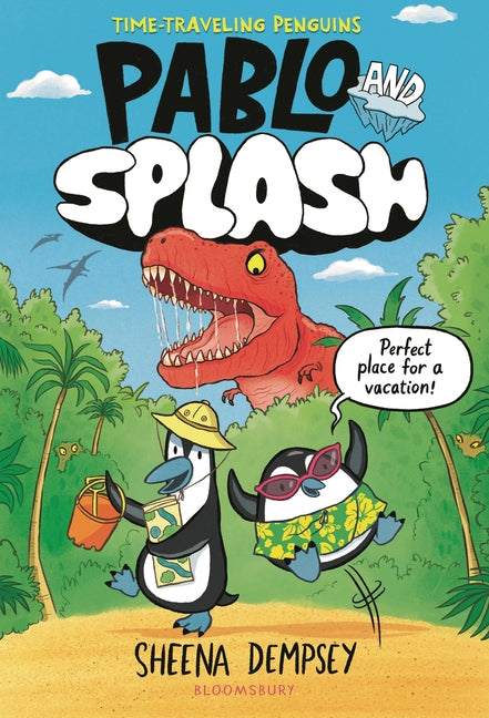 Pablo and Splash: A Time-Traveling Penguin Adventure
