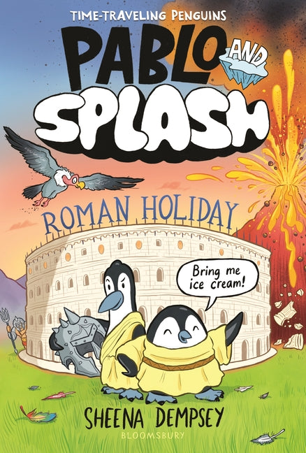 Pablo and Splash: Roman Holiday: A Time-Traveling Penguin Adventure