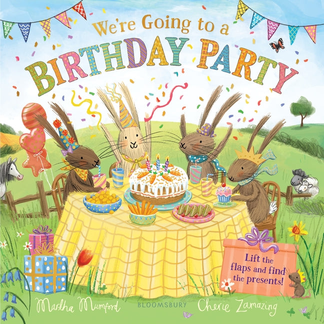 We're Going to a Birthday Party: A Lift-The-Flap Adventure (the Bunnies of Hoppity Hill)