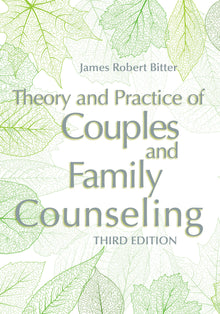 Theory and Practice of Couples and Family Counseling