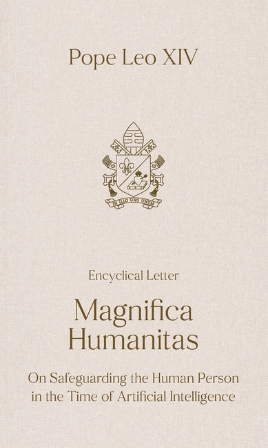 Magnifica Humanitas: On Safeguarding the Human Person in the Time of Artificial Intelligence