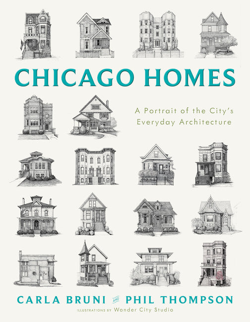 Chicago Homes: A Portrait of the City's Everyday Architecture
