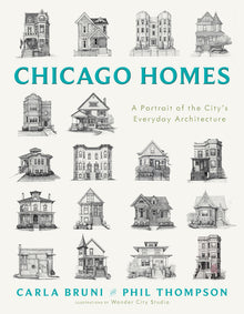 Chicago Homes: A Portrait of the City's Everyday Architecture