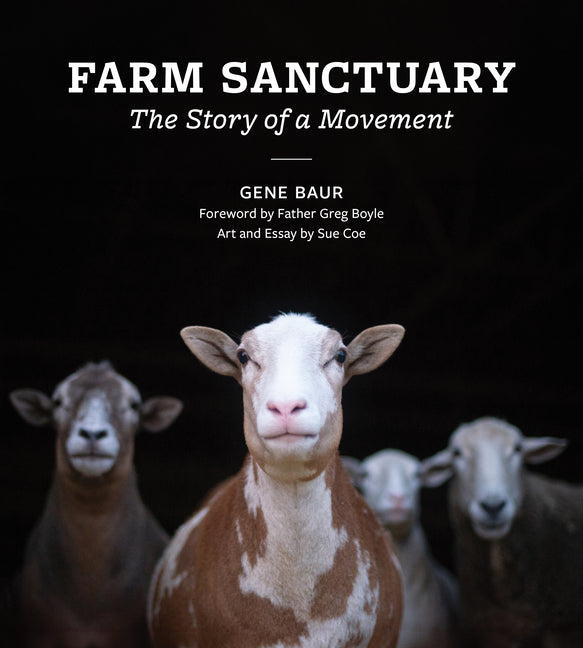 Farm Sanctuary: The Story of a Movement