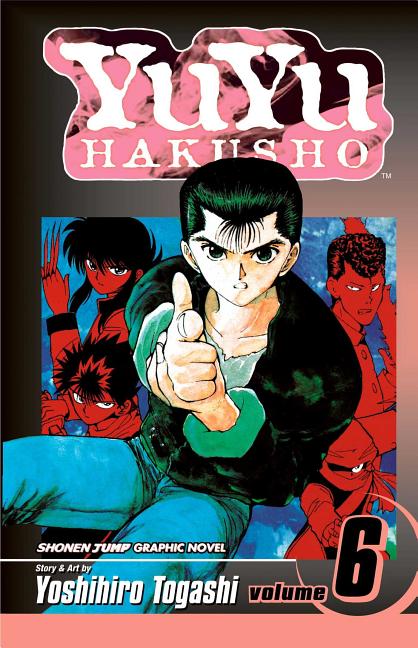 Yuyu Hakusho, Vol. 6: The Dark Tournament