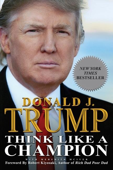 Think Like a Champion: An Informal Education in Business and Life