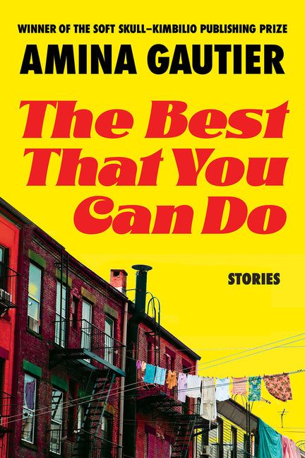 The Best That You Can Do: Stories