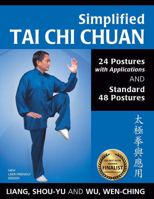 Simplified Tai CHI Chuan: 24 Postures with Applications & Standard 48 Postures
