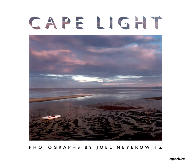 Joel Meyerowitz: Cape Light: Fiftieth Anniversary Edition
