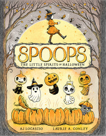 Spoops: The Little Spirits of Halloween