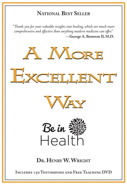A More Excellent Way: Be in Health [With DVD]