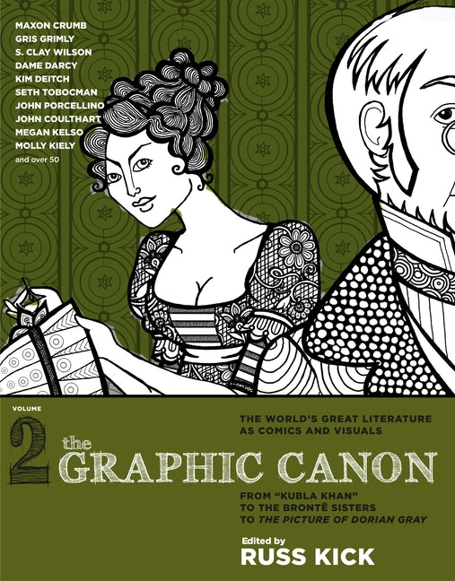 The Graphic Canon, Vol. 2: From Kubla Khan to the Bronte Sisters to the Picture of Dorian Gray