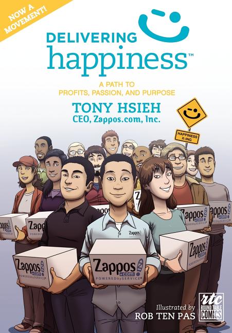 Delivering Happiness: A Path to Profits, Passion, and Purpose: A Round Table Comic