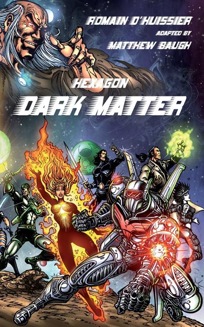 Hexagon: Dark Matter