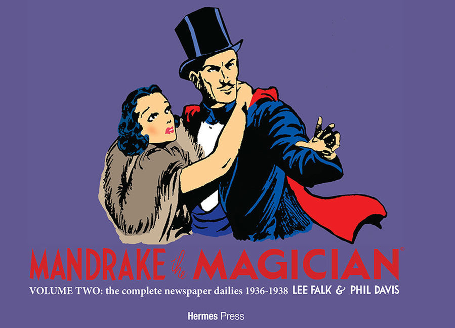Mandrake the Magician: The Complete Newspaper Dailies Volume 2: 1936-1938