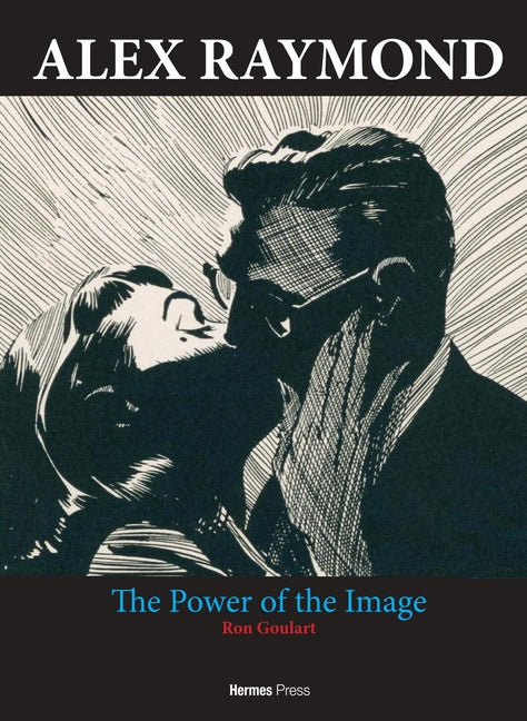 Alex Raymond: The Power of the Image