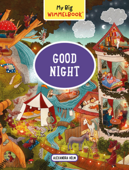 My Big Wimmelbook(r)--Good Night: A Look-And-Find Book (Kids Tell the Story)