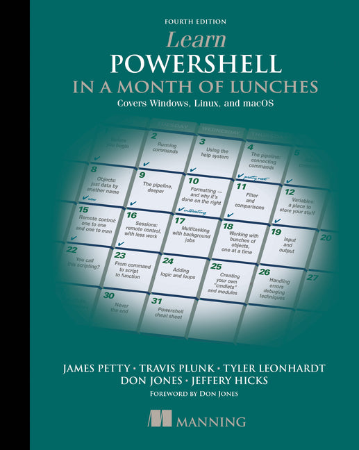 Learn Powershell in a Month of Lunches, Fourth Edition: Covers Windows, Linux, and macOS