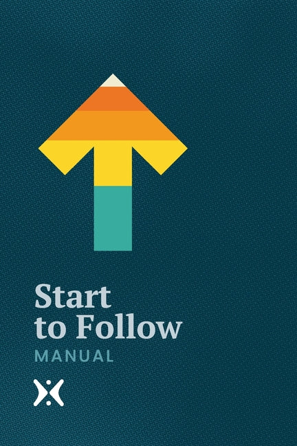 Start to Follow: Seven Lessons on the Basics of the Christian Faith