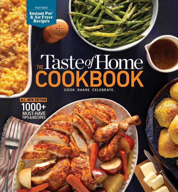 Taste of Home Cookbook, 5th Edition: Cook. Share. Celebrate.