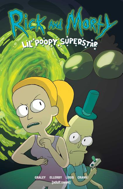 Rick and Morty Vol. 1: Lil' Poopy Superstar