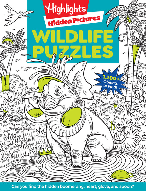Wildlife Puzzles: Wildlife-Themed Hidden Pictures Puzzles for Kids 6 and Up, Search and Find Over 1,200 Hidden Objects in This Highlights Activity Boo