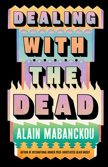 Dealing with the Dead
