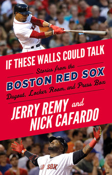 If These Walls Could Talk: Boston Red Sox