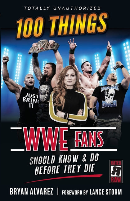 100 Things WWE Fans Should Know & Do Before They Die