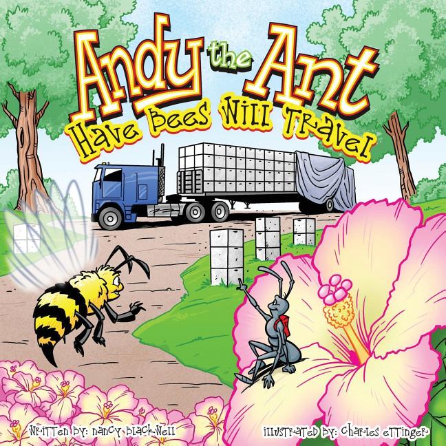 Andy the Ant: Have Bees Will Travel