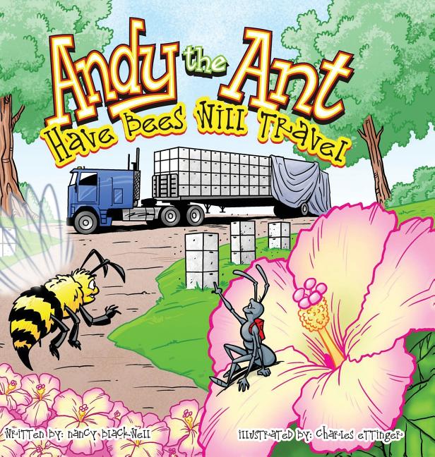 Andy the Ant: Have Bees Will Travel