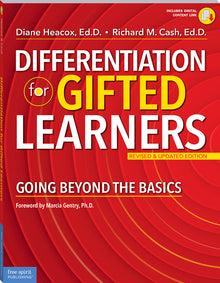 Differentiation for Gifted Learners: Going Beyond the Basics