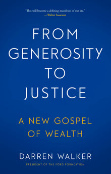 From Generosity to Justice: A New Gospel of Wealth