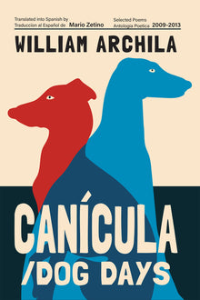 Canícula / Dog Days: Poems
