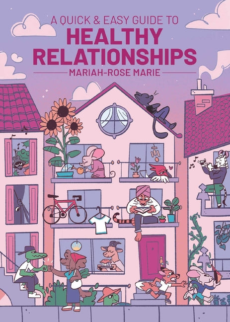 A Quick & Easy Guide to Healthy Relationships