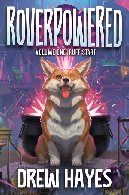 Roverpowered, Book 1: Ruff Start