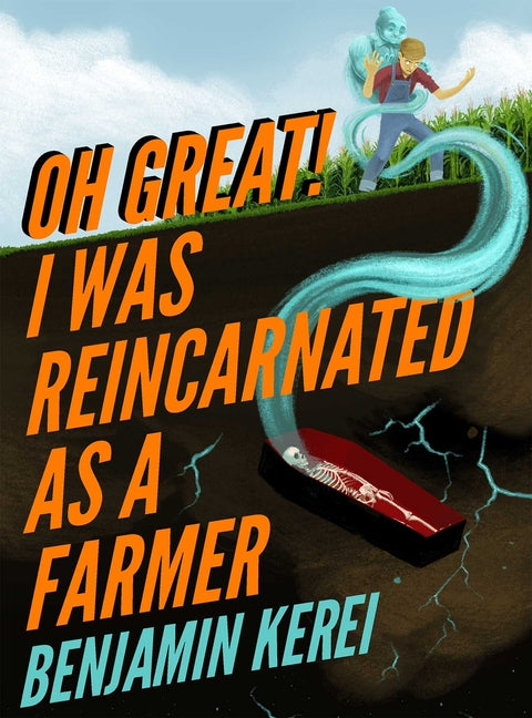 Oh, Great! I Was Reincarnated as a Farmer (Unorthodox Farming, Book 1)