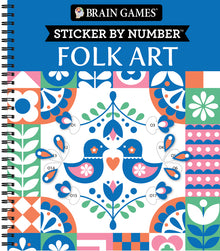 Brain Games - Sticker by Number: Folk Art (28 Images to Sticker)