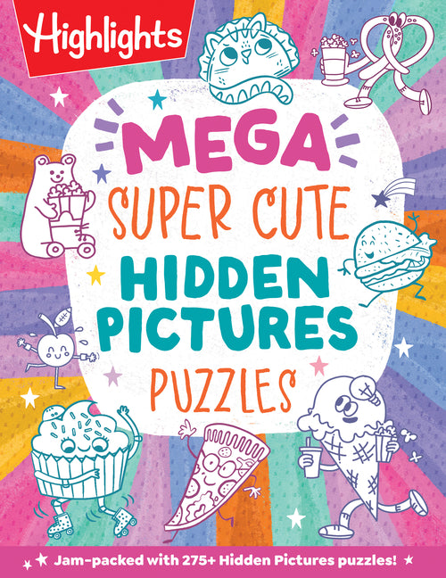 Mega Super Cute Hidden Pictures Puzzles: The Biggest and Cutest Book of Picture Puzzles Ever Featuring Thousands of Adorable Hidden Objects for Kids 6