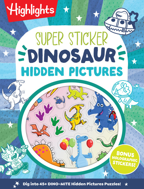 Super Sticker Dinosaur Hidden Pictures: Kids Dinosaur Activity Book with Classic Hidden Pictures Puzzles, Jurassic Adventure Scenes and Holographic Fo