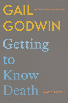 Getting to Know Death: A Meditation