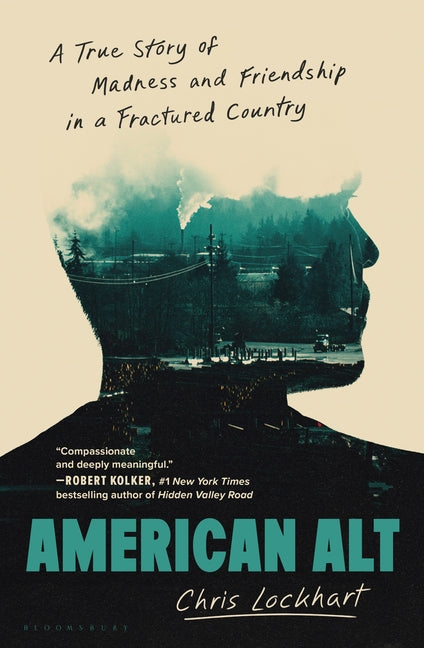 American Alt: A True Story of Madness and Friendship in a Fractured Country